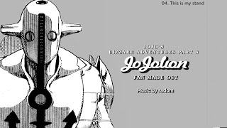 JoJos Bizzare Adventure Jojolion OST  04 This is my Stand Fan Made [upl. by Enel]