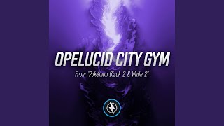 Opelucid City Gym From quotPokémon Black 2 amp White 2quot [upl. by Metah]