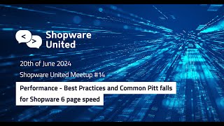 Shopware United Meetup 14 Performance Best Practices and Common Pitfalls for Shopware Page Speed [upl. by Ahsiri]