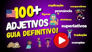 100 Adjetivos em Inglês Que Você PRECISA Conhecer  Guia Definitivo  Inglês Para Iniciantes [upl. by Aowda]