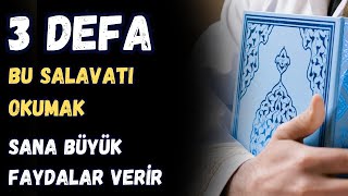 3 DEFA BU SALAVATI OKUMAK SANA BÜYÜK FAYDALAR VERİR  VOLKAN AKSOY [upl. by Ynaffets]