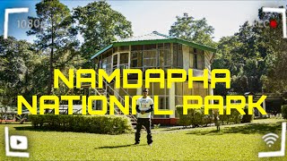 NAMDAPHA NATIONAL PARK  VISITING 1ST TIME 2024 [upl. by Nerrag662]