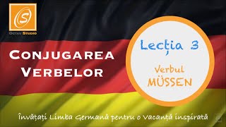 Lecția 3  Conjugarea Verbului MÜSSEN cu Traducere  Lecții de Conjugare a Verbelor în Limba Germană [upl. by Lambert]