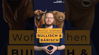 Wofür stehen “BULLISCH” und “BÄRISCHquot börse trading finanzbildung [upl. by Mendelson]