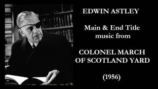 Edwin Astley music from Colonel March of Scotland Yard 1956 [upl. by Clere696]