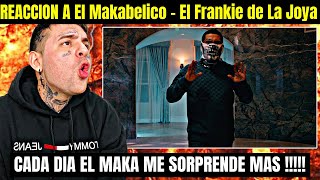 REACCION A El Makabelico  El Frankie de La Joya [upl. by Sosthena]