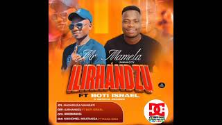 BOTI ISRAEL FT MR MAMELA  ILIRHANDZU  2024 OFFEICAL [upl. by Adanama]