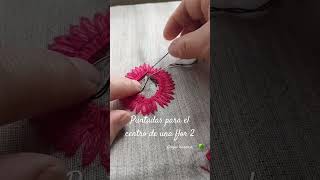 Puntadas para el centro de una flor2embroidery bordadoamano bordandoconanqui [upl. by Hendren]