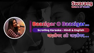 Baazigar O Baazigar  Karaoke with Female Voice  Tanuja Utpal [upl. by Birmingham]