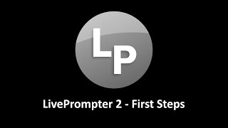 LivePrompter 2  First Steps [upl. by Peper]