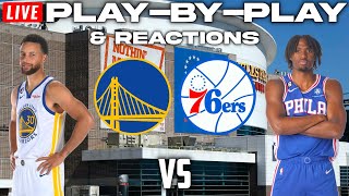 Golden State Warriors vs Philadelphia 76ers  Live PlayByPlay amp Reactions [upl. by Aecila]