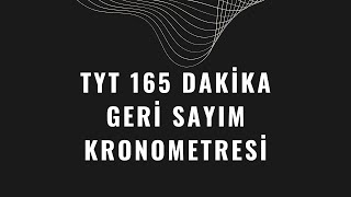 TYT 165 DAKİKA GERİ SAYIM REKLAMSIZ [upl. by Nyram722]