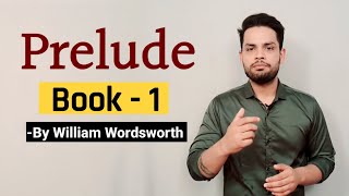 Prelude Book  1 William Wordsworth in hindi Line by Line [upl. by Faulkner24]