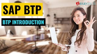 BTP introduction  SAP BTP Business Technology Platform Training  ZaranTech [upl. by Russi]