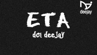 Doi Deejay  ETA Radio edit [upl. by Novhaj]