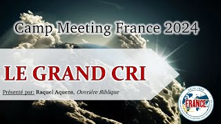 Camp Meeting France juillet 2024 — 13 Vêtements Blancs et le Collyre [upl. by Tterrag]