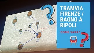 Tramvia  come sarà la linea Firenze  Bagno a Ripoli [upl. by Aseefan371]