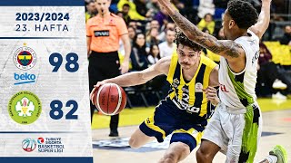 Fenerbahçe Beko 9882 Manisa BB  Türkiye Sigorta Basketbol Süper Ligi  202324 [upl. by Schwab]