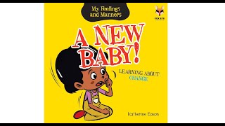 A New Baby by Katherine Eason  Learning about Change  Feelings amp Manners  Fox Eye [upl. by Kobi]