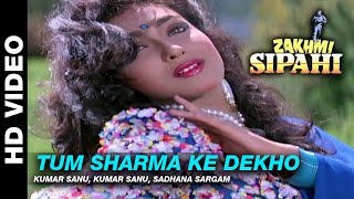 Tum Sharma Ke  Zakhmi Sipahi  Kumar Sanu amp Sadhana Sargam Kumar  Mithun Chakraborty [upl. by Ciprian]