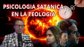 PSICOLOGIA SATANICA EN LA TEOLOGIA [upl. by Isidoro]