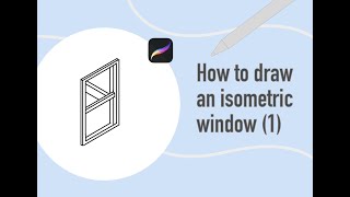 How to draw an isometric window 1 [upl. by Naashom]