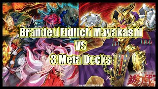 Branded Eldlich Mayakashi vs 3 Meta Decks EDO PRO September 2022 Yugioh [upl. by Pylle]