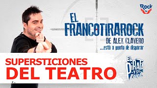 El Francotirarock y el mundo de la supersticiones teatrales [upl. by Notfa993]