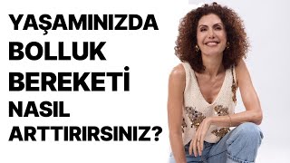 Yaşamınızda Bolluk ve Bereketi Nasıl Arttırırsınız  Nevşah fidan Karamehmet [upl. by Aisauqal]