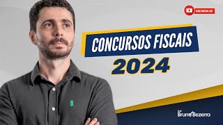 Concursos Fiscais 2024 Oportunidades para Auditor Fiscal  Prof Bruno Bezerra [upl. by Jeanie]