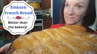 Einkorn French Bread people will ask if you bought this at a bakery [upl. by Ddahc]