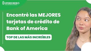 💰 ¡Las MEJORES tarjetas de crédito de Bank of America [upl. by Ellenij994]