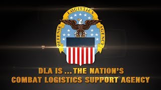 DLA isThe Nations Combat Logistics Support Agency [upl. by Waylan]