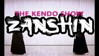 ZANSHIN  The Kendo Show [upl. by Etnauq]