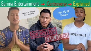 Garima Entertainment Full controversy in Detail  Padamey vs Aamosh vs john gurung [upl. by Noxin962]