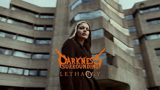 Darkness Surrounding  Lethargy Official Music Video [upl. by Amorette]