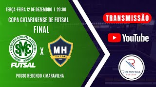 POUSO REDONDO X MARAVILHA  FINAL COPA CATARINENSE DE FUTSAL 2023 [upl. by Chrystel]