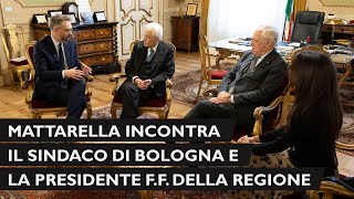 Mattarella incontra il sindaco di Bologna e la Presidente ff della regione Emilia Romagna [upl. by Chansoo]