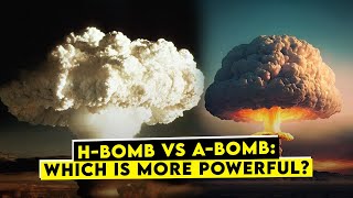 Hydrogen Bomb vs Atomic Bomb What You Need to Know [upl. by Htennaj264]