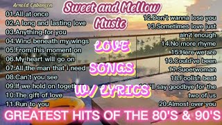 GREATEST HITS OF THE 80s amp 90s Love Songs w Lyrics Sweet and Mellow Music Collections [upl. by Oremodlab]