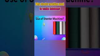 Why Stenter Machine use in textile finishing Process short textile stenter [upl. by Nagey537]