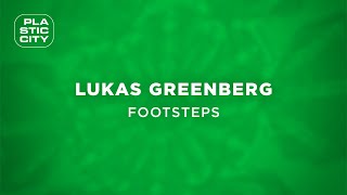 Lukas Greenberg  Footsteps Plastic City [upl. by Glendon]