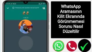 WhatsApp Araması Kilit Ekranında Görünmüyor Sorunu Nasıl Düzeltilir 2024 [upl. by Anehsuc]