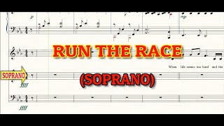 Run The Race  Soprano  SATB [upl. by Wycoff]