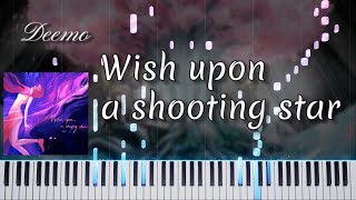 Wish upon a shooting star  Deemo 最高難易度【Piano cover】 [upl. by Kraul]