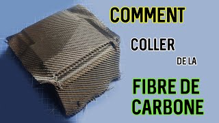 Fibre de carbone  Ma TECHNIQUE pour coller [upl. by Ezarras]