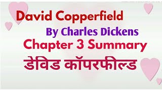 Chapter  3 of David Copperfield by Charles Dickens  Summary and explanation  in Hindi [upl. by Iran67]