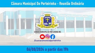 6° Reunião Ordinária 2024  Câmara Municipal de Porteirinha [upl. by Avram752]