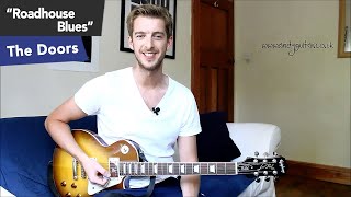 The Doors  Roadhouse Blues Guitar Tutorial  Minor Pentatonic Song Lesson [upl. by Afirahs]