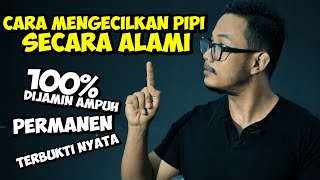 100 EFEKTIF Cara MENGECILKAN PIPI Secara Alami PERMANEN Pipi Jadi Tirus Dan Kencang [upl. by Hseham183]